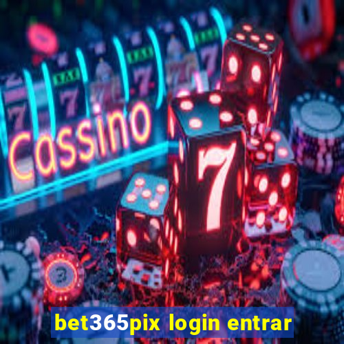 bet365pix login entrar